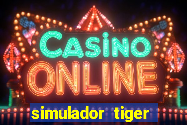 simulador tiger fortune demo