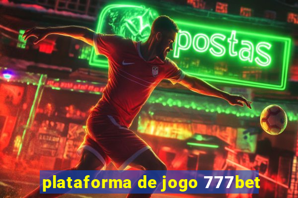 plataforma de jogo 777bet