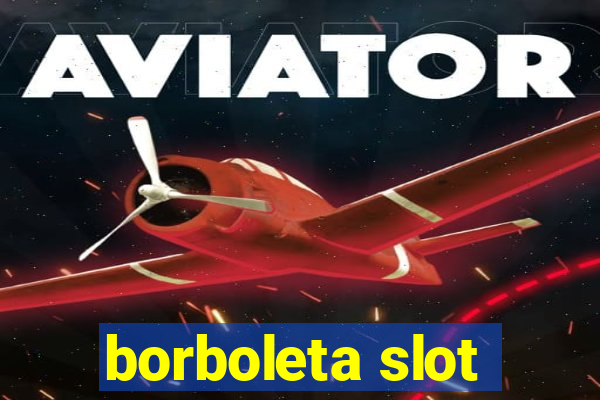 borboleta slot