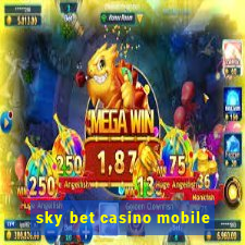 sky bet casino mobile