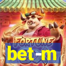 bet-m