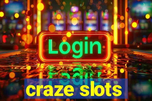 craze slots