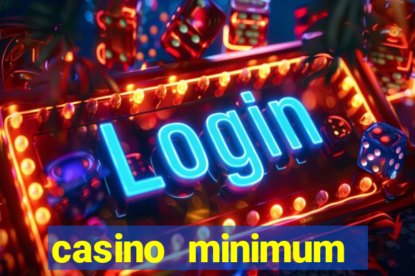 casino minimum deposit $1