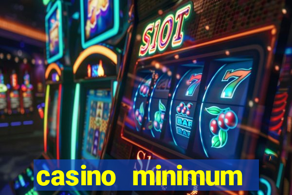 casino minimum deposit $1