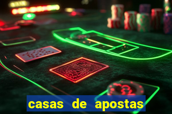 casas de apostas bet casino