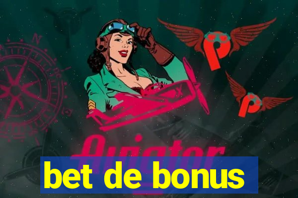 bet de bonus