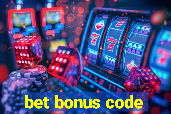 bet bonus code