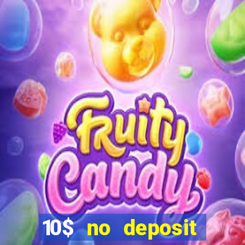 10$ no deposit casino bonus