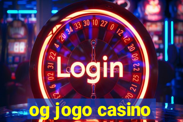 og jogo casino