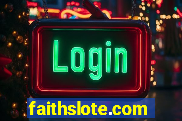 faithslote.com