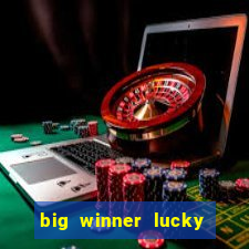 big winner lucky game online