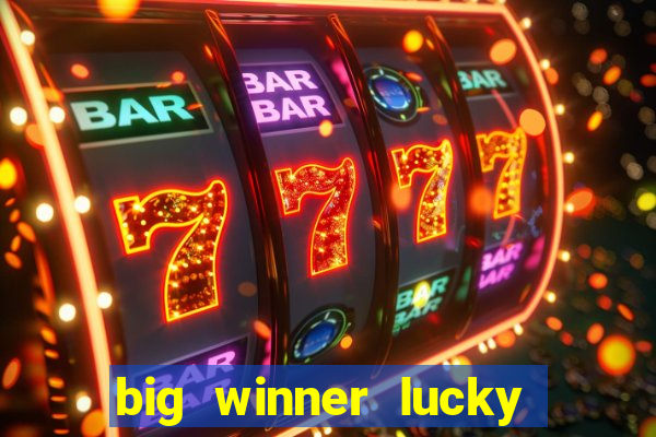 big winner lucky game online