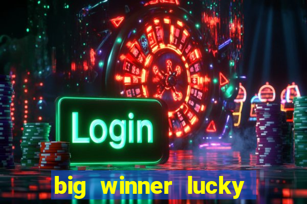 big winner lucky game online