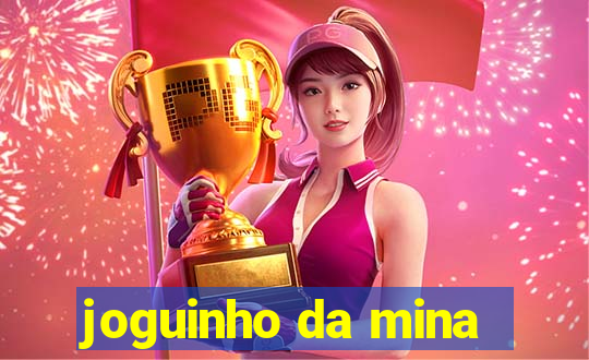 joguinho da mina