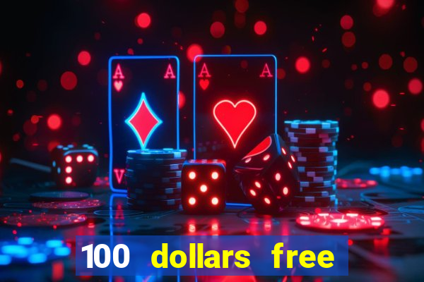 100 dollars free no deposit casino