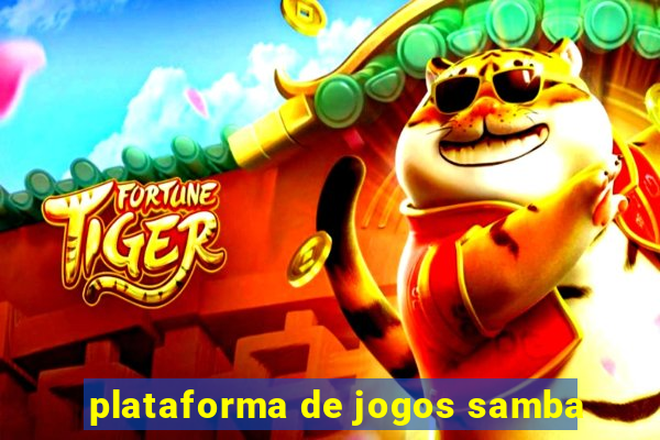 plataforma de jogos samba