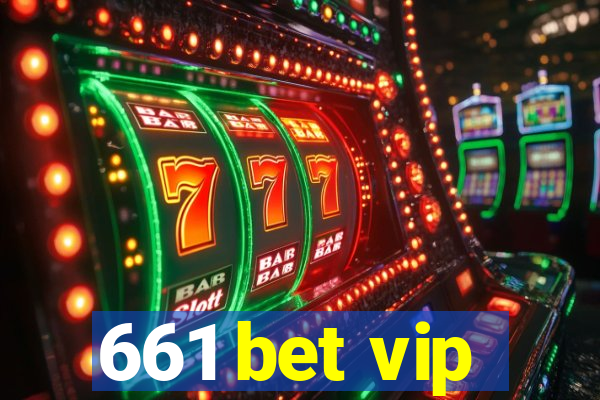 661 bet vip