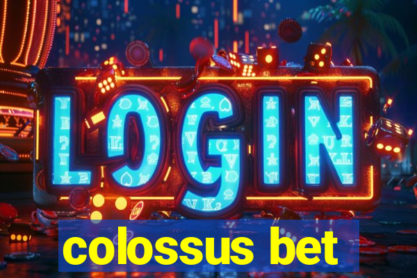 colossus bet