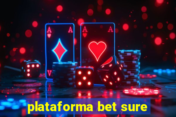 plataforma bet sure