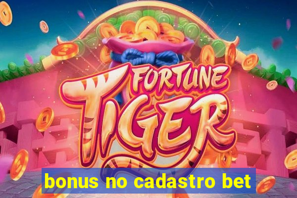 bonus no cadastro bet