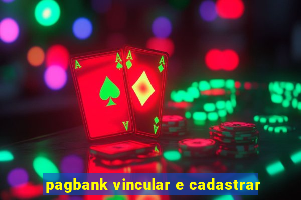 pagbank vincular e cadastrar