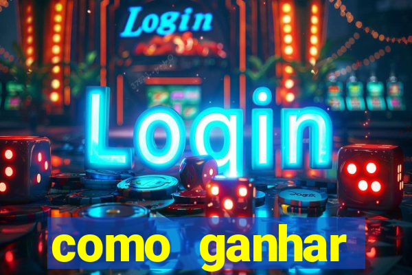 como ganhar dinheiro no slot