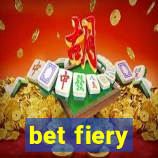 bet fiery