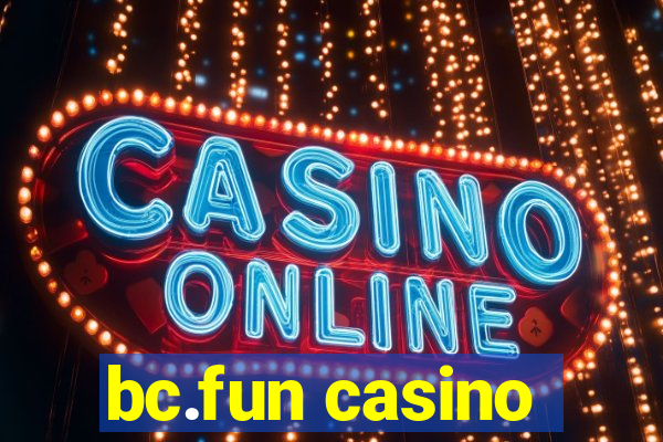 bc.fun casino