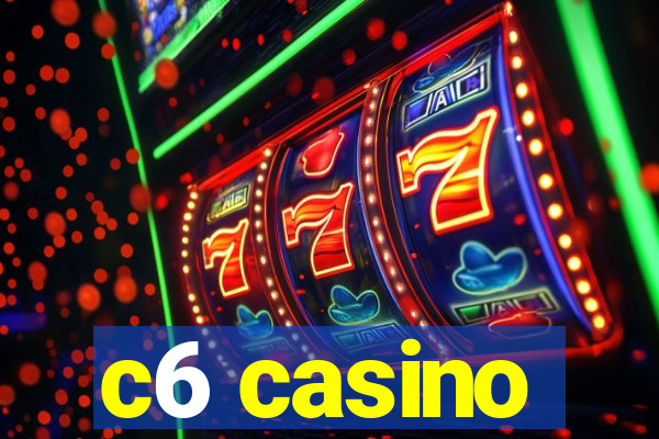 c6 casino