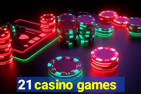 21 casino games