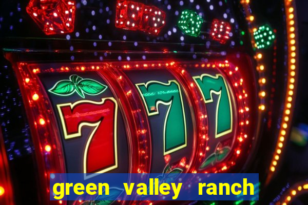 green valley ranch resort and spa casino