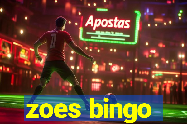 zoes bingo