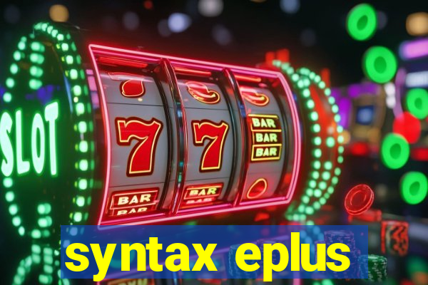 syntax eplus