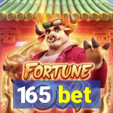 165 bet