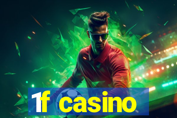 1f casino