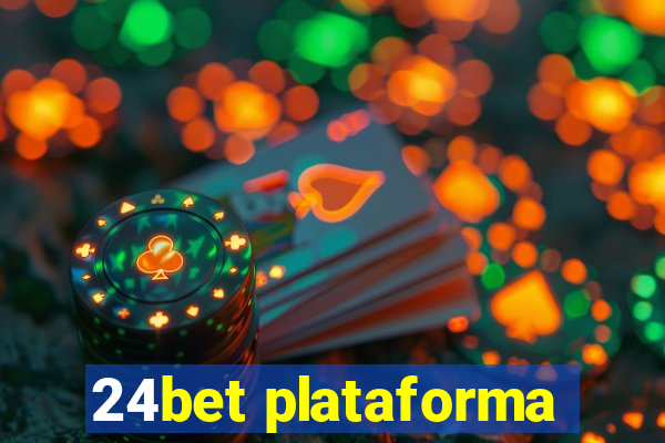 24bet plataforma