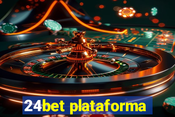 24bet plataforma