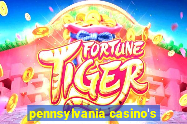 pennsylvania casino's