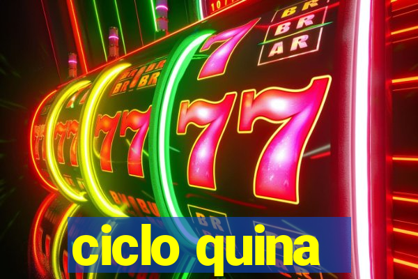 ciclo quina