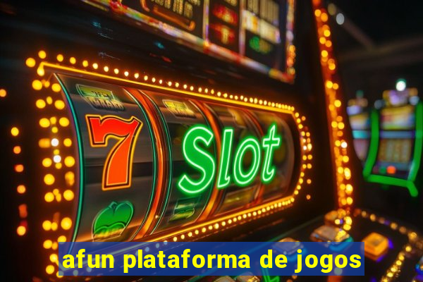 afun plataforma de jogos