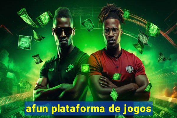 afun plataforma de jogos