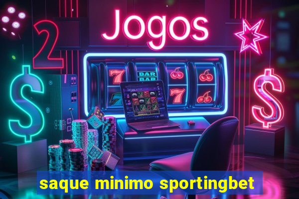 saque minimo sportingbet