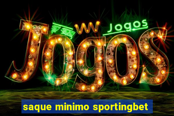 saque minimo sportingbet