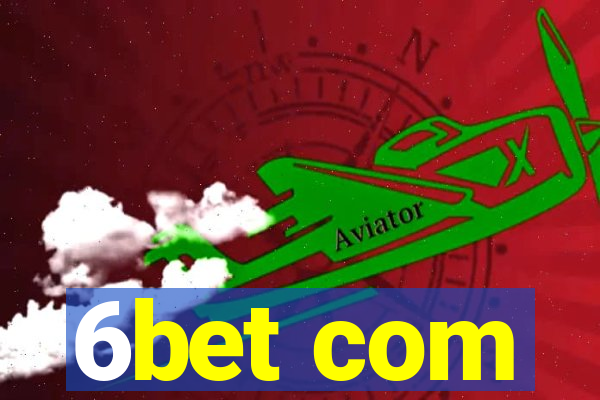 6bet com