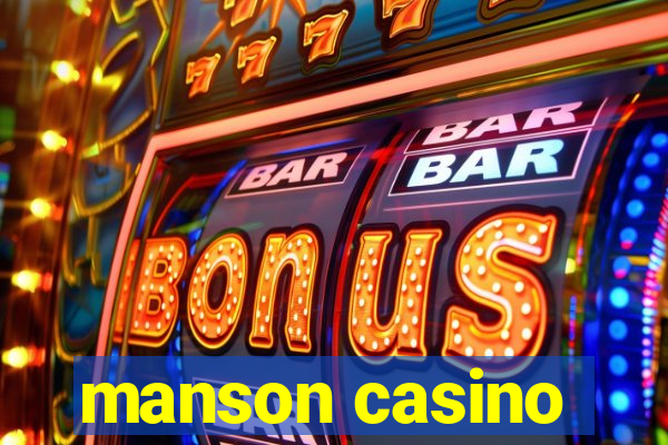 manson casino