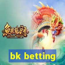 bk betting