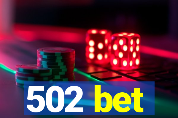 502 bet