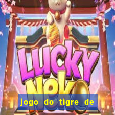 jogo do tigre de r$ 5