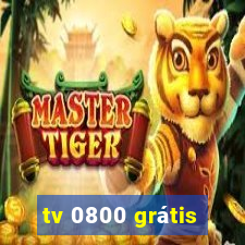 tv 0800 grátis