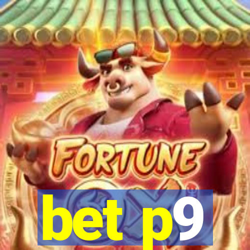 bet p9